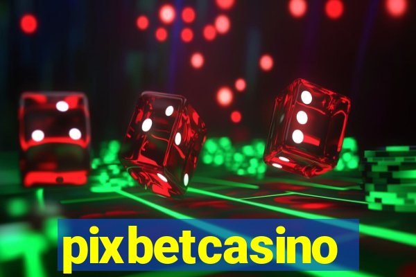 pixbetcasino