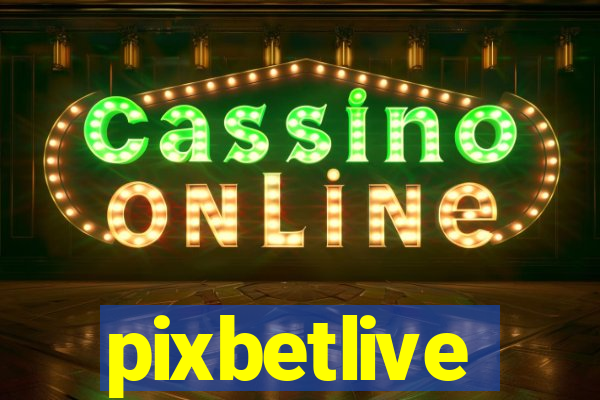 pixbetlive