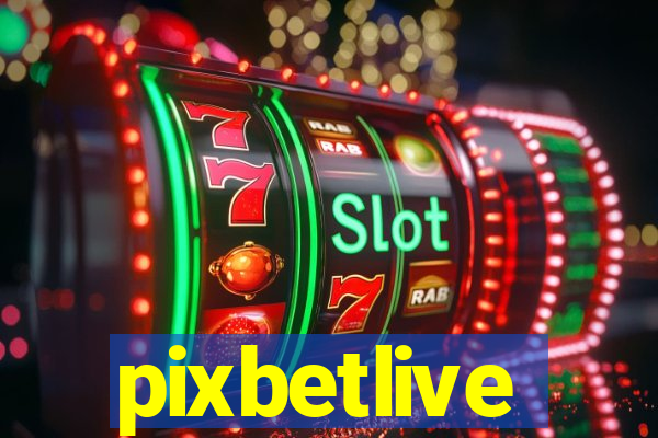 pixbetlive