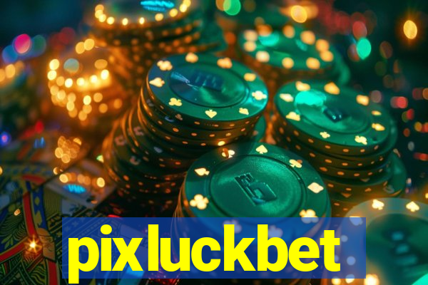 pixluckbet