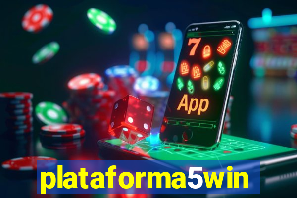 plataforma5win