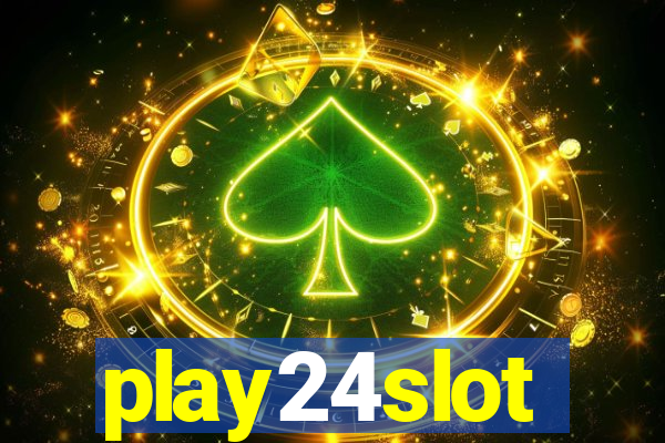 play24slot