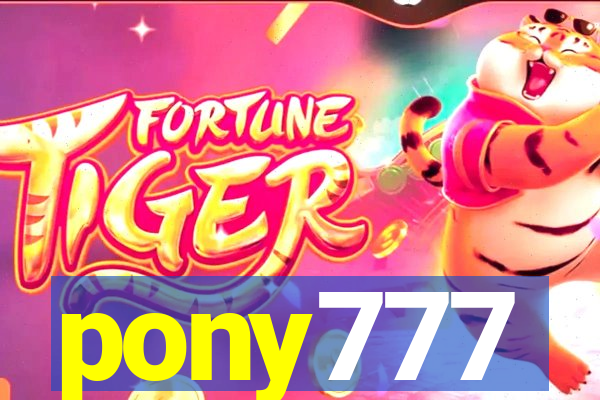 pony777