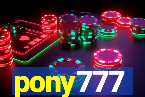 pony777