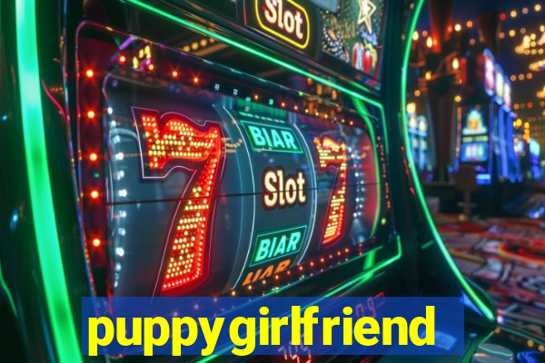 puppygirlfriend