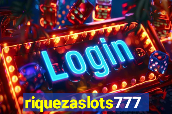 riquezaslots777