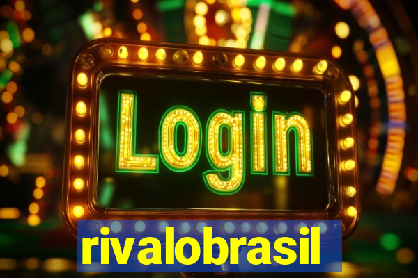 rivalobrasil