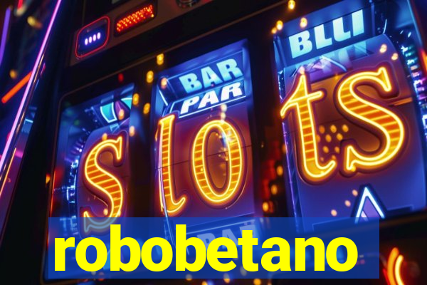 robobetano