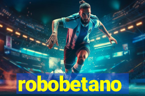 robobetano