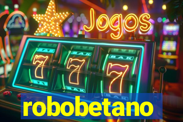 robobetano