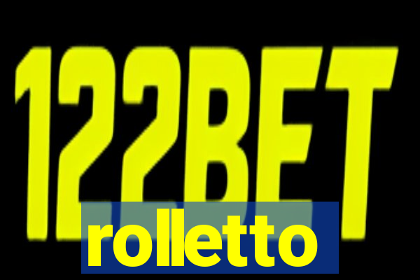 rolletto