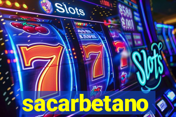 sacarbetano