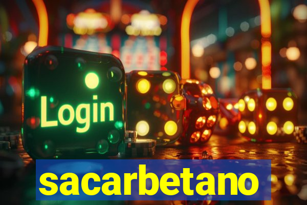 sacarbetano