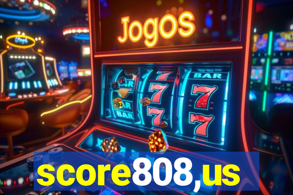 score808,us