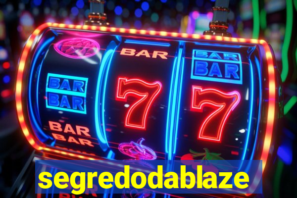 segredodablaze