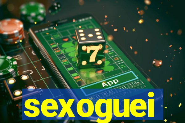 sexoguei