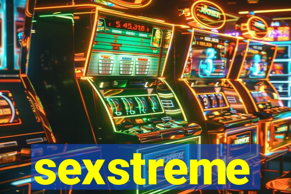 sexstreme