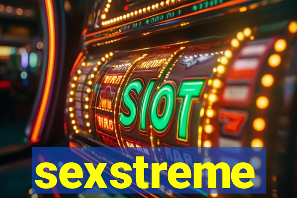 sexstreme