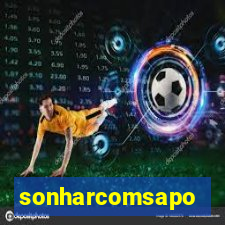 sonharcomsapo