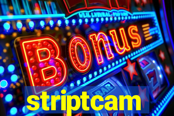 striptcam