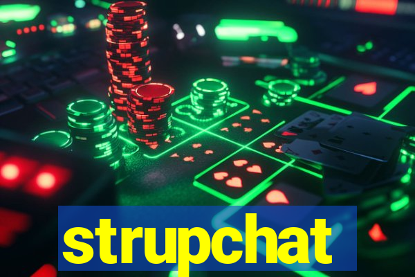 strupchat