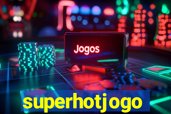 superhotjogo