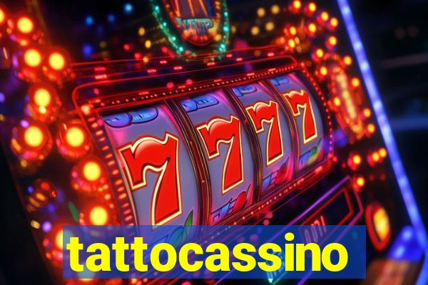 tattocassino