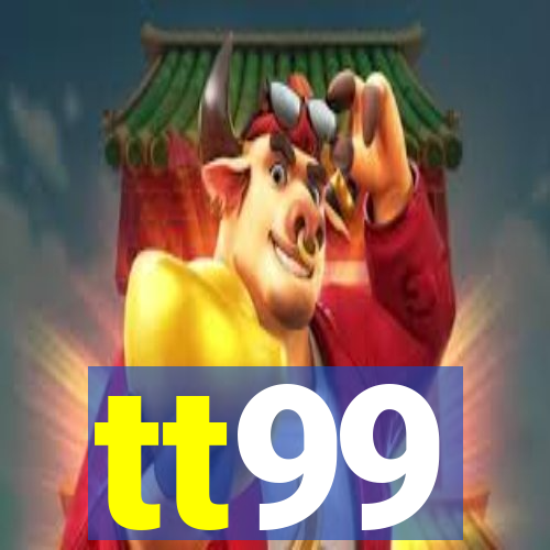 tt99