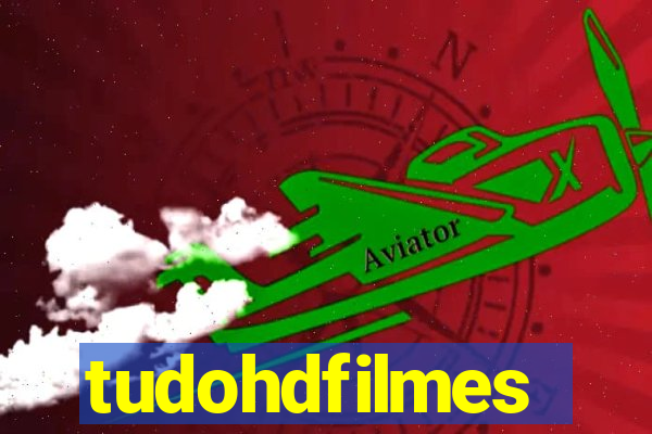 tudohdfilmes