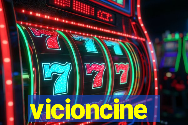 vicioncine