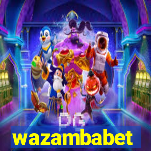 wazambabet