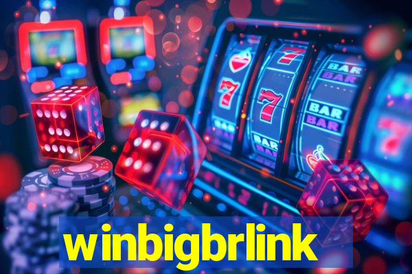 winbigbrlink