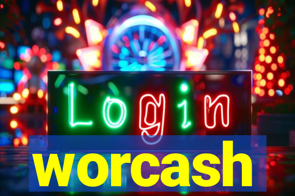 worcash