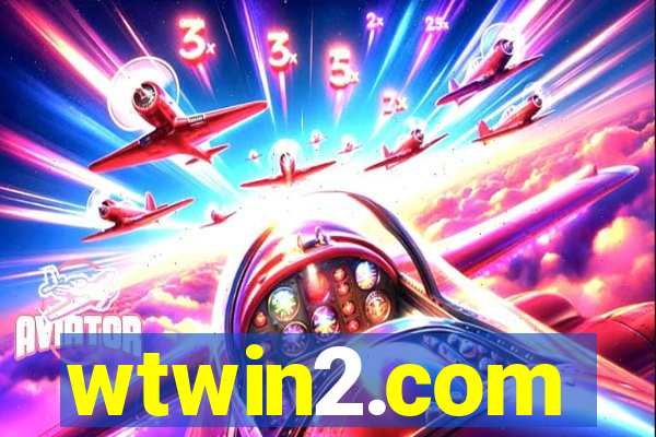 wtwin2.com