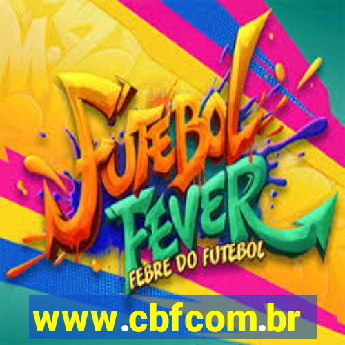 www.cbfcom.br