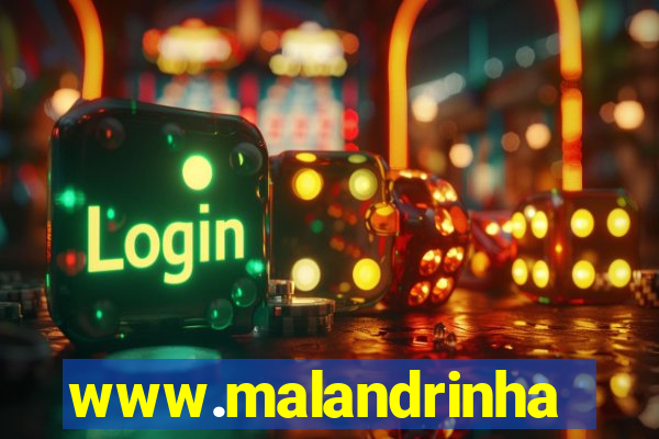 www.malandrinhas.net