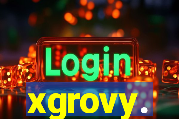 xgrovy.