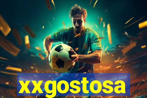 xxgostosa